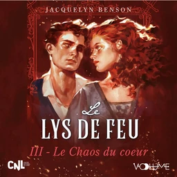 Lys de feu (Tome 3) - Le Chaos du coeur