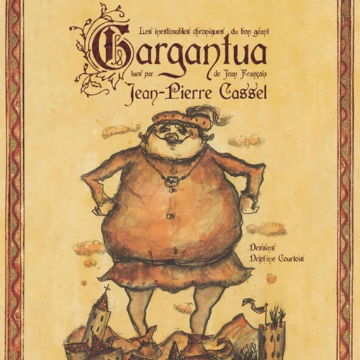 Les inestimables chroniques du bon géant Gargantua -  Rabelais - VOolume