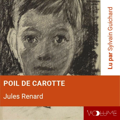 Poil de Carotte - Jules Renard - VOolume