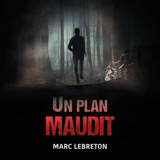 Un plan maudit - Marc Lebreton - VOolume