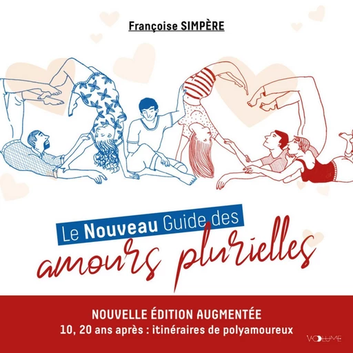 Le Nouveau Guide des amours plurielles - Françoise Simpère - VOolume