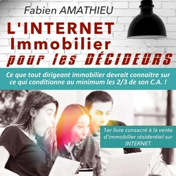 L'Internet immobilier pour les décideurs