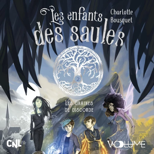 Les Enfants des Saules (Tome 2) - Les Graines de discorde - Charlotte Bousquet - VOolume