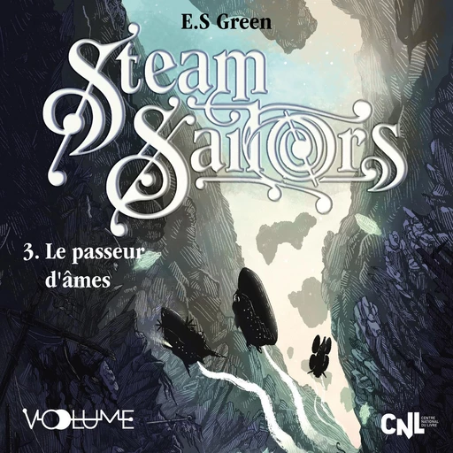 Steam Sailors (Tome 3) - Le Passeur d'âmes - E.S Green - VOolume