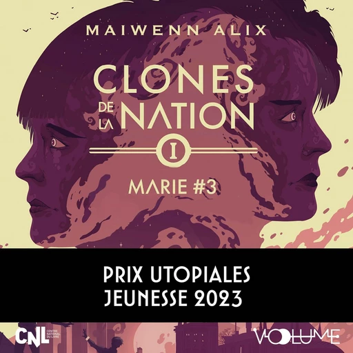 Clones de la nation (Tome 1) - Marie #3 - Maiwenn Alix - VOolume