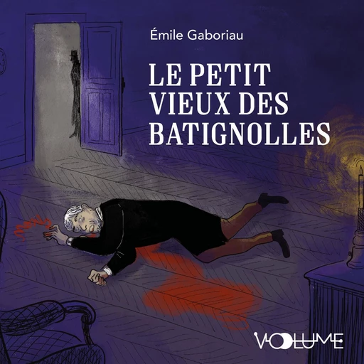 Le Petit vieux des Batignolles - Emile Gaboriau - VOolume