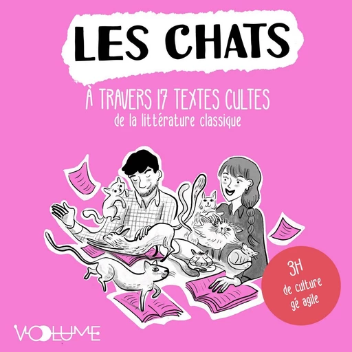 Les Chats. À travers 17 textes cultes commentés de la littérature classique - Sylvain Trias - VOolume