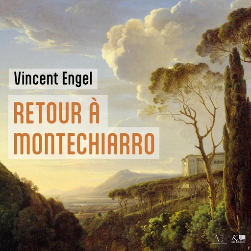 Retour à Montechiarro - Vincent Engel - VOolume