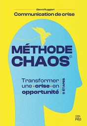 Communication de crise : la méthode CHAOS