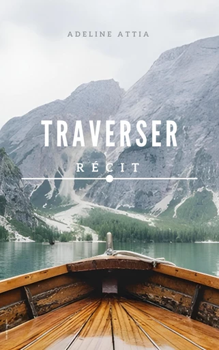 Traverser - Adeline Attia - Librinova