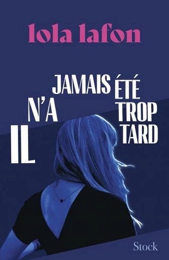 Il n'a jamais été trop tard - Lola Lafon - Stock