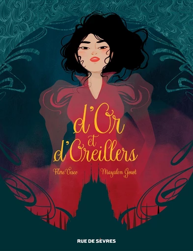 D'Or et d'Oreillers - Mayalen Goust - Rue de Sèvres