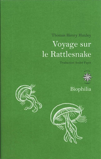 Voyage sur le Rattlesnake - Thomas Henry Huxley - Jose Corti