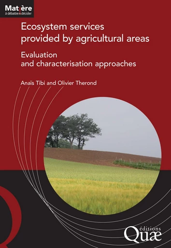 Ecosystem services provided by agricultural areas - Anaïs Tibi, Olivier Therond - Quae