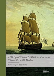 1749 Quand Thomas Le Séhédic de Nizon devint Thomas Séry de l'île Bourbon