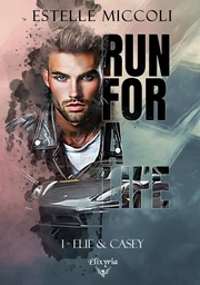 Run for a life - 1 - Elie et Casey