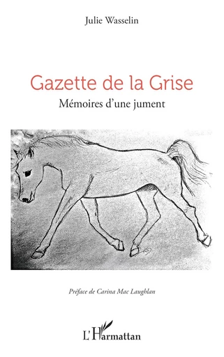 Gazette de la Grise - Julie Wasselin - Editions L'Harmattan