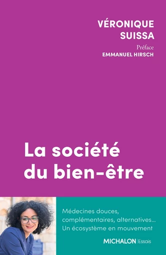 La société du bien-être - Véronique Suissa - Michalon