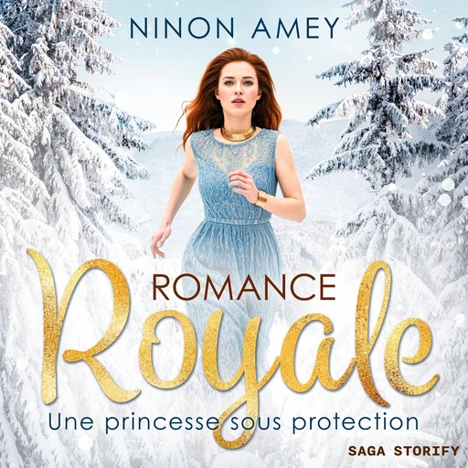 Une princesse sous protection - Romance royale T01 - Ninon Amey - Saga Egmont French