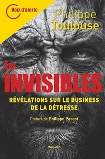 Les invisibles - Philippe Toulouse - Max Milo Editions