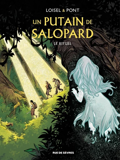 Un putain de salopard - Tome 4 - Le rituel - Régis Loisel - Rue de Sèvres