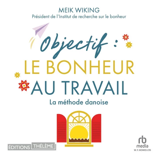 Objectif - Meik Wiking - Editions Theleme from W. F. Howes