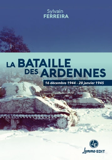 La bataille des Ardennes - Sylvain Ferreira - LEMME EDIT