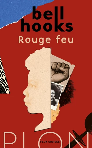 Rouge Feu - Rentrée littéraire HIVER 2025 - Bell Hooks - Place des éditeurs