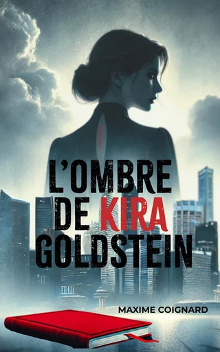 L'Ombre de Kira Goldstein -  Maxime Coignard - Bookelis