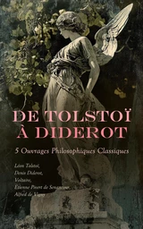 De Tolstoï à Diderot : 5 Ouvrages Philosophiques Classiques