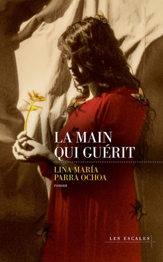 La Main qui guérit - Lina María Parra Ochoa - edi8