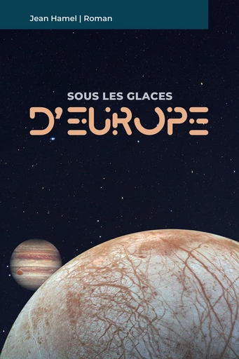 Sous les glaces d'Europe - Jean Hamel - Jean Hamel