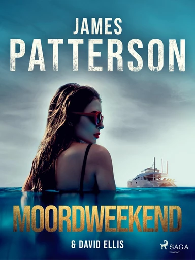 Moordweekend - James Patterson, David Ellis - Saga Egmont International