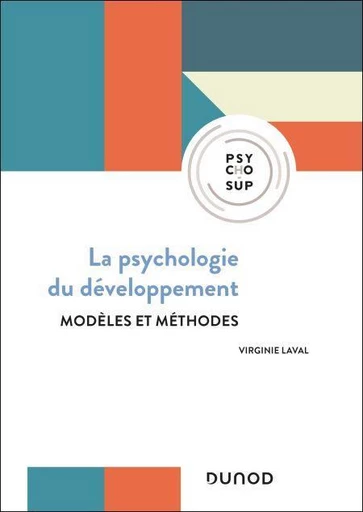 Psychologie du développement - Virginie Laval - Dunod