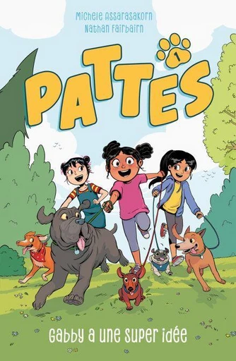 PATTES - tome 1 - Nathan Fairbairn, Michele Assarasakorn - Hachette Romans