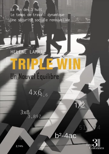 Triple Win - Lamare Helene - Éditions les 3 colonnes