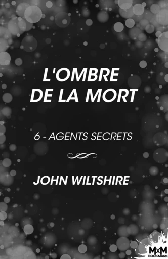 L'Ombre de la mort - John Wiltshire - MxM Bookmark