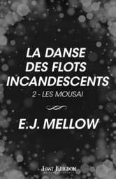 La Danse des Flots Incandescents