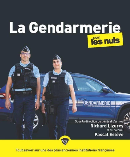 La Gendarmerie pour les Nuls, grand format, éd. augmentée - Hubert Bonneau, Guillaume Dard - edi8