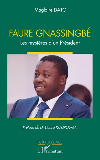 Faure Gnassingbé - Magloire Dato - Editions L'Harmattan