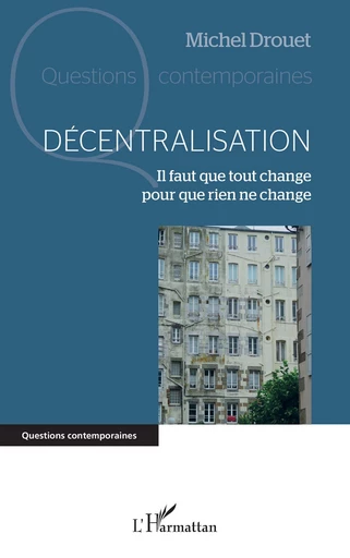 Décentralisation - Michel Drouet - Editions L'Harmattan