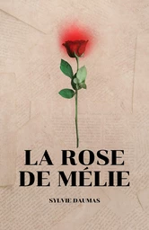 La Rose de Mélie