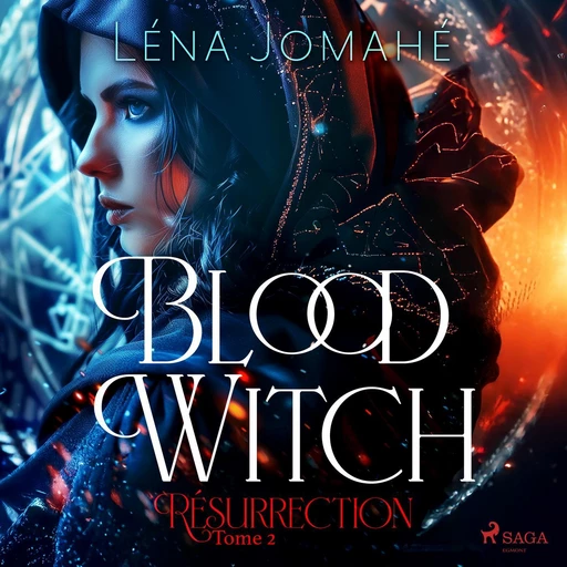 Blood Witch, Résurrection Tome 2 - Léna Jomahé - Saga Egmont French