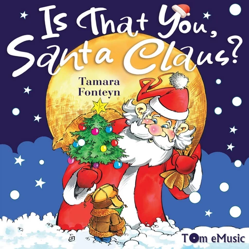 Is That You, Santa Claus? - Tamara Fonteyn - Tom eMusic