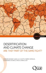 Desertification and climate change: Are they part of the same fight?