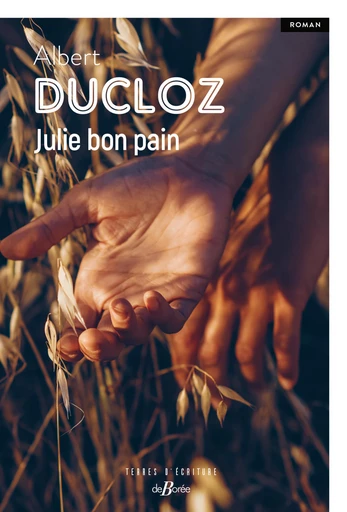 Julie bon pain - Albert Ducloz - De Borée