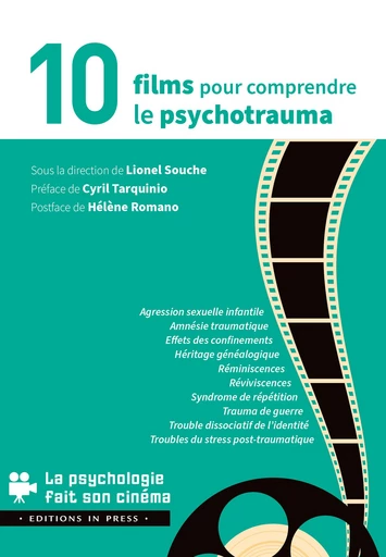 10 films pour comprendre le psychotrauma - Lionel Souche - Éditions In Press