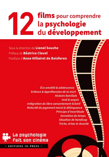 12 films pour comprendre la psychologie du développement - Lionel Souche - Éditions In Press