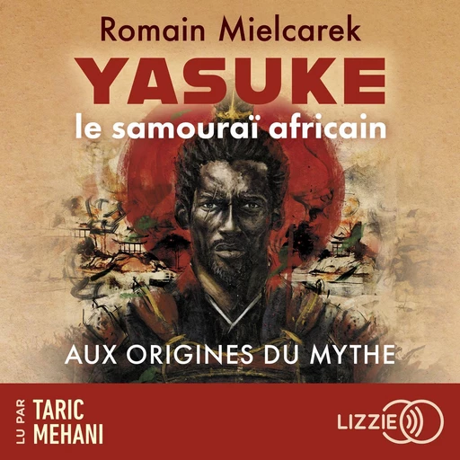 Yasuke, le samouraï africain - Aux origines du mythe - Romain Mielcarek - Univers Poche