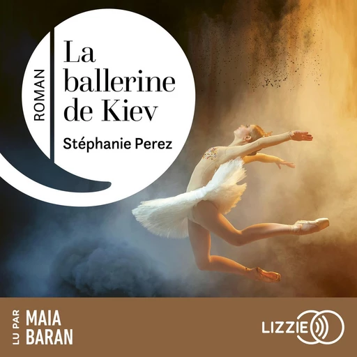 La ballerine de Kiev - Prix Talent Cultura 2024 - Stéphanie Perez - Univers Poche